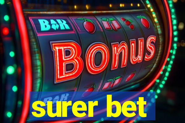 surer bet